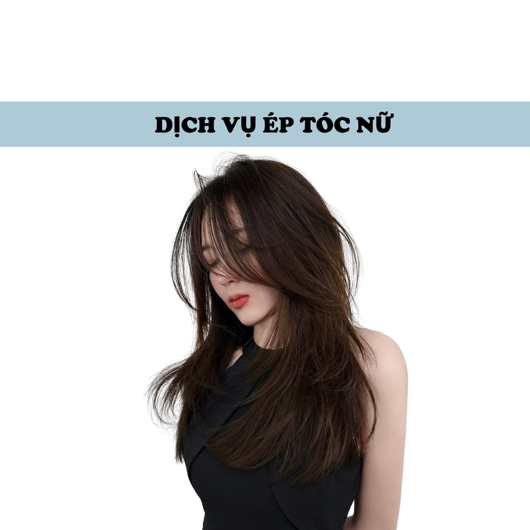 Dịch Vụ Ép Tóc Nữ